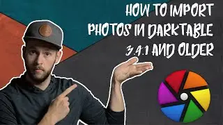 How to Import Photos into darktable 3.4.1 and earlier
