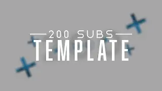 [Customizeable!] Free 2D Intro Template | Thank You For 200!
