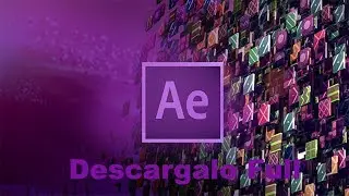 Descarga e instala Adobe After Effects Full (Tuto Express)