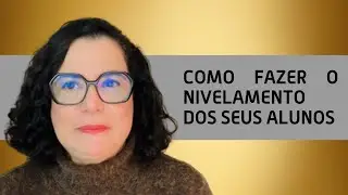 Entenda como nivelar seus alunos de inglês