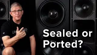 Sealed vs. Ported - Which Subwoofer is BEST?