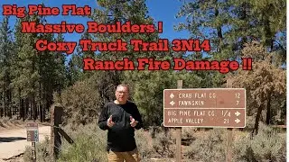 Coxey Truck Trail 3N14, Boulders and Ranch Fire Damage