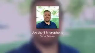 Use the $%^ Microphone