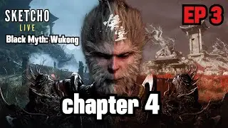 Black Myth: Wukong | chapter 4  | EP 3 | [ Live # 969]