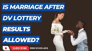 Can you get married after the DV Lottery results are out and you are a winner?