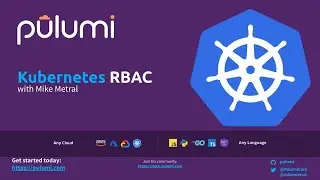 Kubernetes RBAC with Pulumi