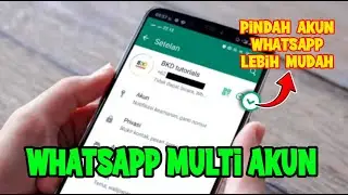 Cara Cepat Daftar WA Multi Akun | 1 Aplikasi WhatsApp, 2 Nomor HP