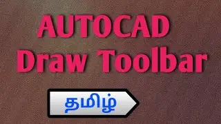 AutoCAD - Draw TOOLBAR , Commands in tamil within 10 Minutes