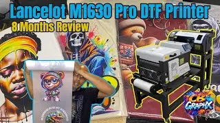 DTF Printing Made Easy: Lancelot M1630 Pro: 8 Months Review, Sales & More