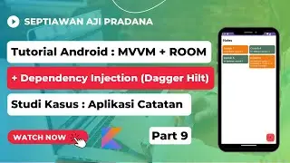 Part 9. Android MVVM + ROOM + Dependency Injection Aplikasi Catatan - Memasang Dependency Injection