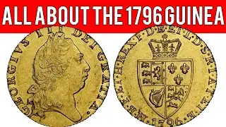 All About The 1796 Guinea