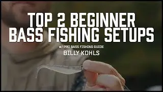Top 2 Beginner Bass Fishing Setups