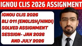 IGNOU CLIS BLI 011 Assignment 2026 | IGNOU CLIS Solved Assignment 2026 | IGNOU CLIS 2026 Assignment