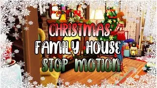 TS4 Christmas Family House - Stop Motion Build 🎄🎁
