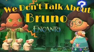 We Don't Talk About Bruno| Encanto | Animal Crossing New Horizons 动物森友会