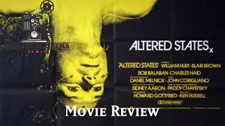Altered States Movie Review with PharaohHazard | Deep Focus Cinema