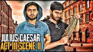 ACT 3 SCENE 2 - JULIUS CAESAR | Class 10th ICSE | Episode #9 [Subtitles]