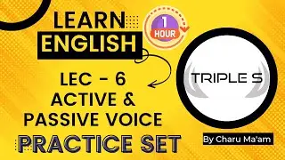 Lec 6 - Active & Passive Voice - Practice Set - 1 Hour Marathon Lecture ||  VLW Panchayat Sect. SSC