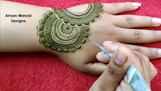 Easy Simple Mehndi Design for Hand || Stylish Heena Design for Beginners || Arham Mehndi Designs