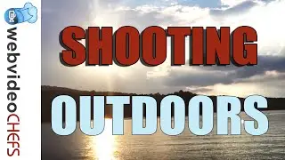 How to shoot a great video outside