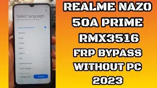 realme narzo 50a prime frp bypass android 11 | realme rmx3516 frp bypass android 11