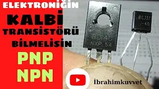 TRANSİSTÖR NEDİR NASIL ÇALIŞIR-HFE KAZANCI-NPN VE PNP TRANSİSTÖRLER