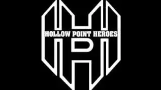 Hollow Point Heroes - Over From The Start