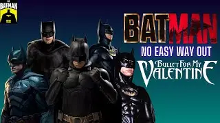 Batman Tribute: No Easy Way Out - BFMV