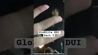 GloRilla DUI Part 3. Catch Part 1 & 2 Here. #YeahGlo #Glorilla