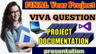 Final Year Project Documentation | Final Year Project VIVA | How to Make Project Documentation |
