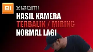 How to Fix an Upside Down Xiaomi Camera