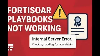 FortiSOAR - Playbooks Not Working? Internal Server Error? Renew Certificate | Generate Certificate