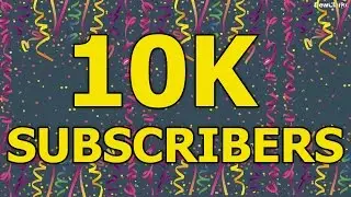 Thank you for 10,000 Subscribers