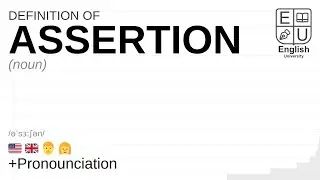 ASSERTION meaning, definition & pronunciation | What is ASSERTION? | How to say ASSERTION