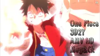 One Piece 3D2Y AMV [HD 1080p] - Comatose