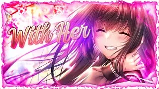 Nightcore - With Her (Lyrics)