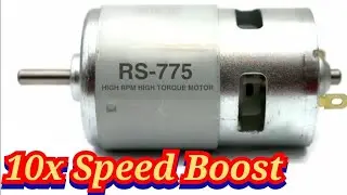 How to upgrade 12V 775 DC motor max speed boost