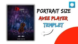 How to Make New #portraitSize Template || Square Size WhatsApp Status || Avee player Status || #31