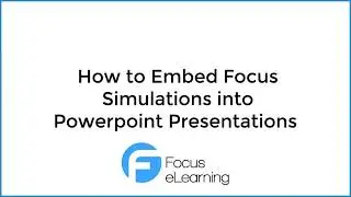 How to Embed Focus Simulations into Powerpoint