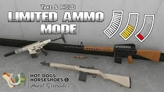 Limited Ammo Mode - Take and Hold (H3VR)