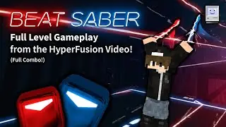 My Full Beat Saber Gameplay! | HyperFusion