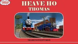 Heave Ho Thomas | Thomas & Friends | Trainz Full Remake