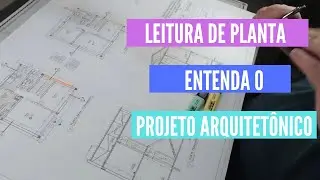 Leitura de planta de casa - passo a passo - Desenho Arquitetônico interpretação