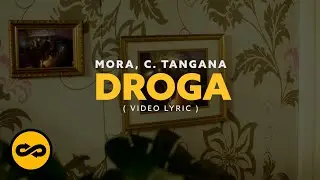 Mora, C. Tangana - DROGA (Video Lyrics)