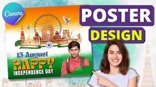 Independence Day Poster Design in Canva | 15 August Poster Kaise Banaye | Canva Tutorial