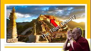 The Beauty and Spirituality of Tibet: A Journey Through the Land of the Himalayas