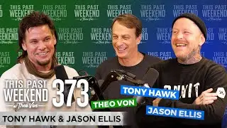 Tony Hawk & Jason Ellis | This Past Weekend w/ Theo Von 