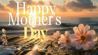 Happy Mother's Day