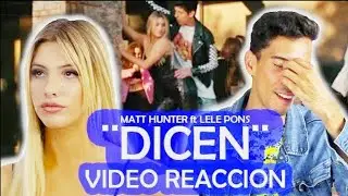 DICEN - MATT HUNTER ft LELE PONS (VIDEO REACCIÓN) | José Liranzo