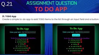 To Do App || Assignment question no 21 solution || using htm css and javascript